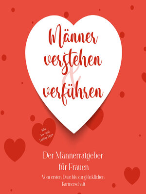 cover image of Männer verstehen & verführen--Der Männerratgeber für Frauen